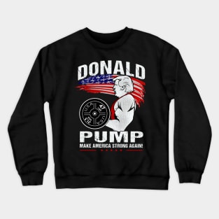 Retro Donald Pump Gym Meme Funny Trump Crewneck Sweatshirt